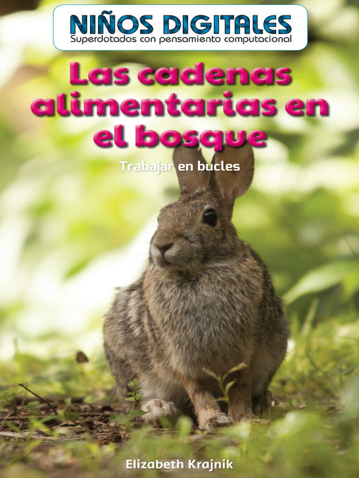 Title details for Las cadenas alimentarias en el bosque  by Elizabeth Krajnik - Wait list